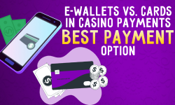 E-Wallets vs. Cards in Casino Payments_ Best Payment Option
