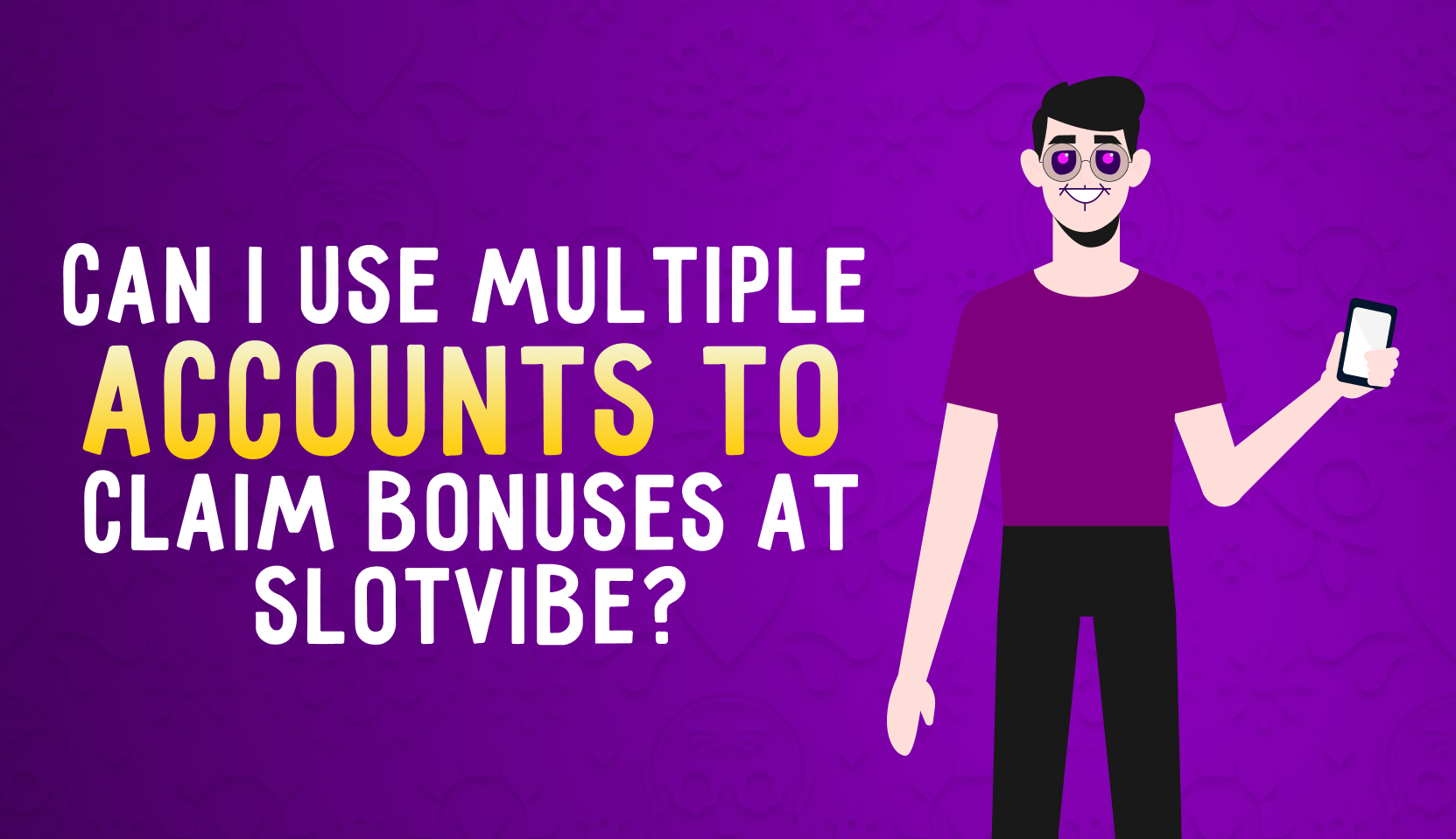 Can I Use Multiple Accounts to Claim Bonuses at SlotVibe