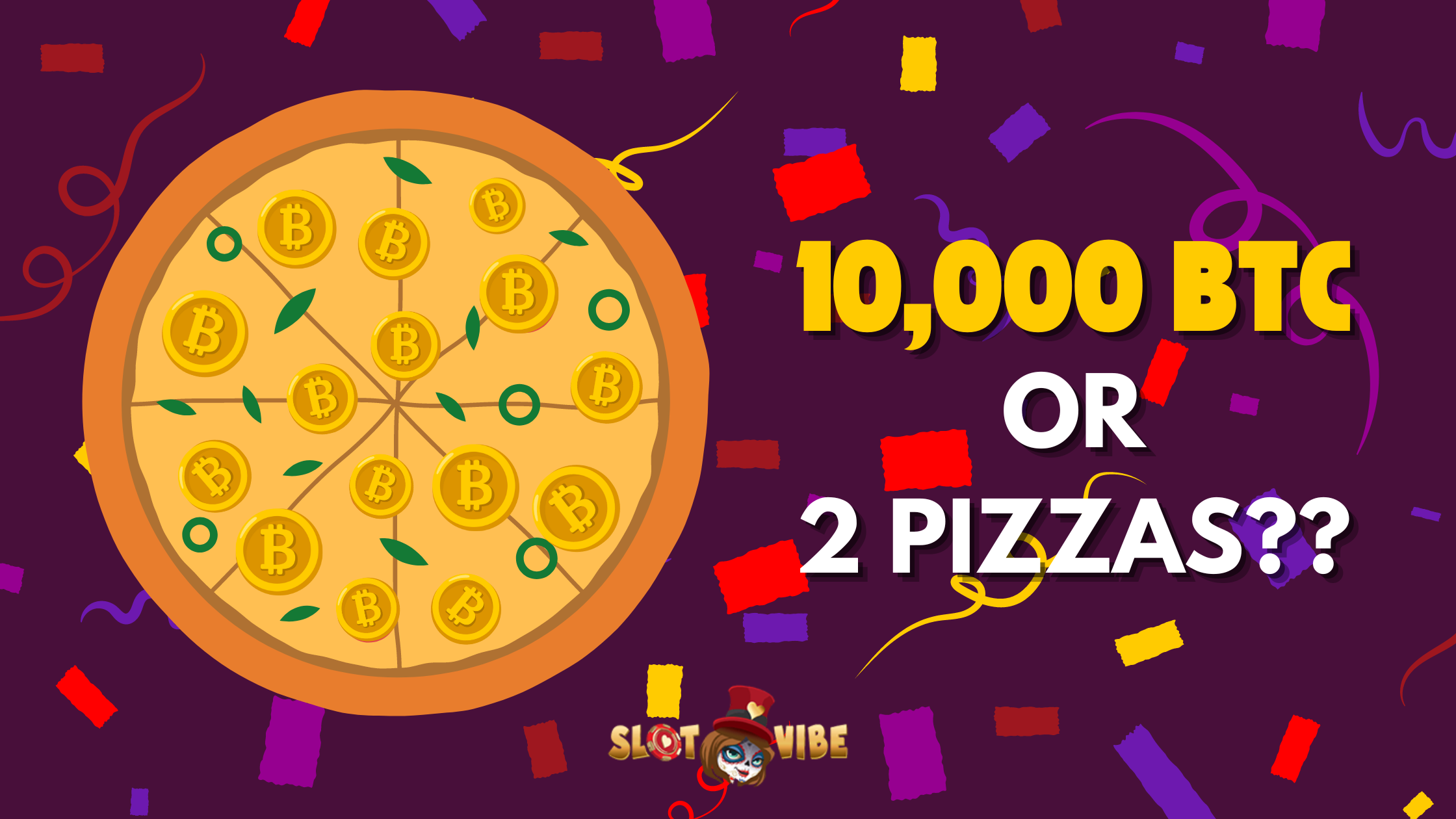 Illustration of Bitcoin pizza with confetti and '10,000 BTC or 2 Pizzas?' for Bitcoin Pizza Day 2024