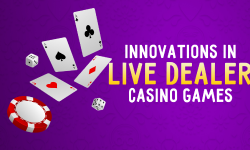Innovations in Live Dealer Casino Games